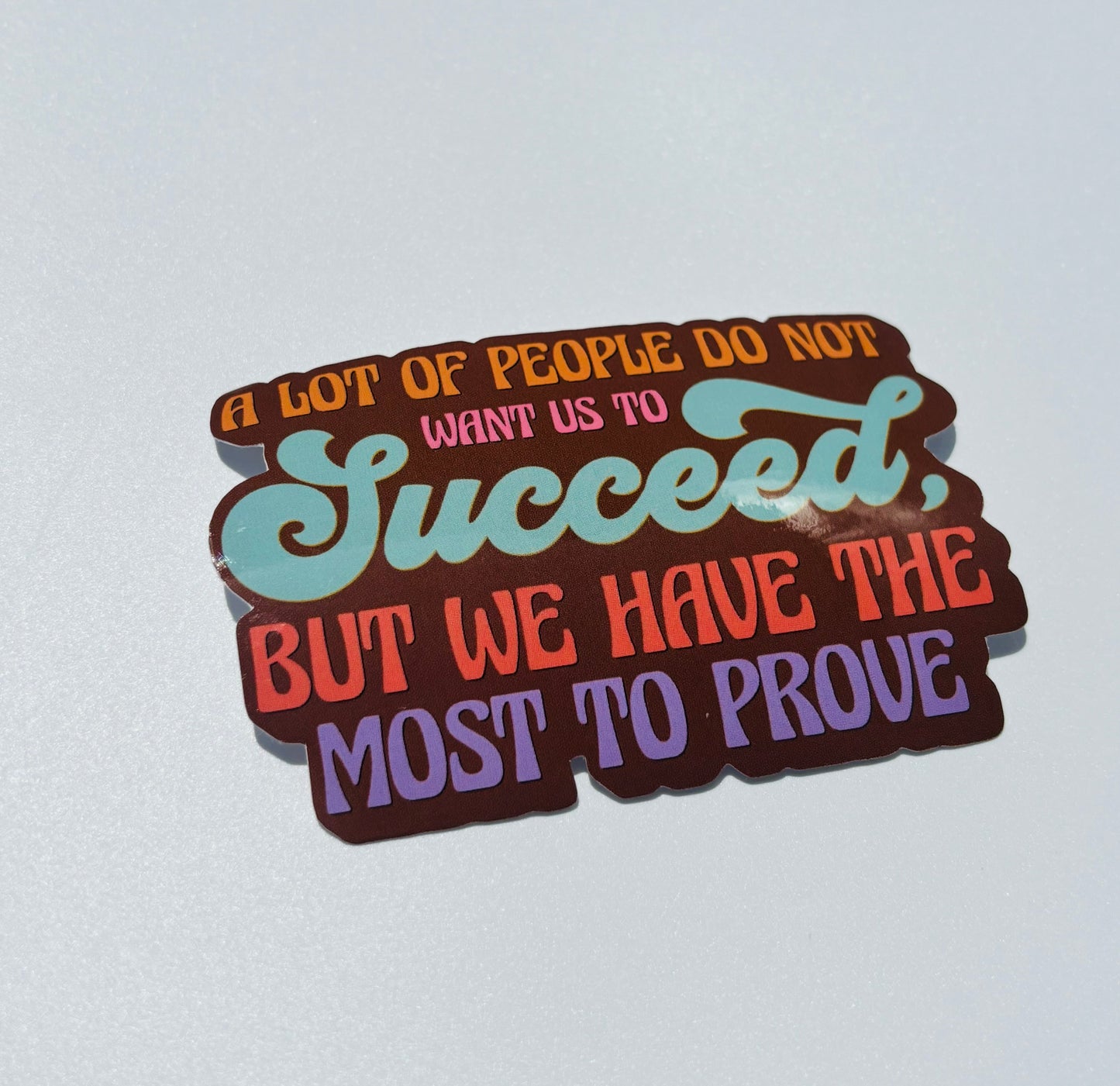 Most to Prove