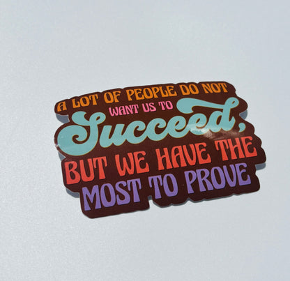Most to Prove